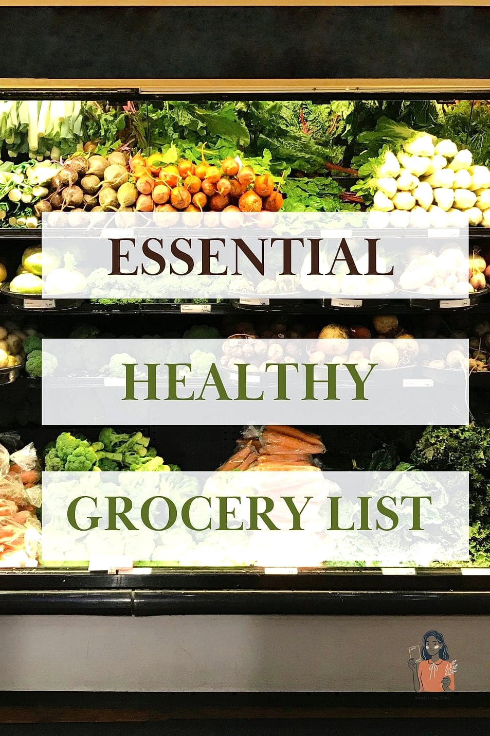 28 Helpful Grocery List Ideas Worth Pinning Right Now 5 4. The Healthy Grocery List