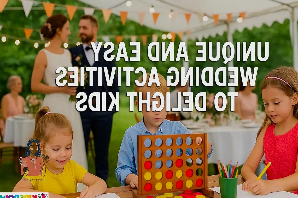 28 Unforgettable Wedding Planner That Are Absolutely Perfect 25 Add a Kids' Activity Table if Children Are Invited