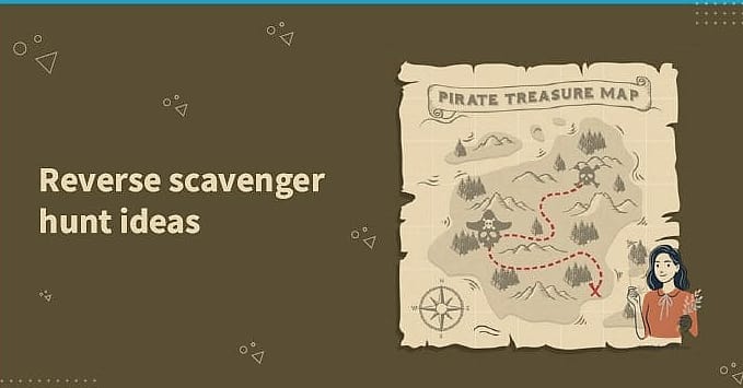 27 Fun Scavenger Hunt Ideas That Are Absolutely Guaranteed to Be a Hit 13 Reverse Scavenger Hunt