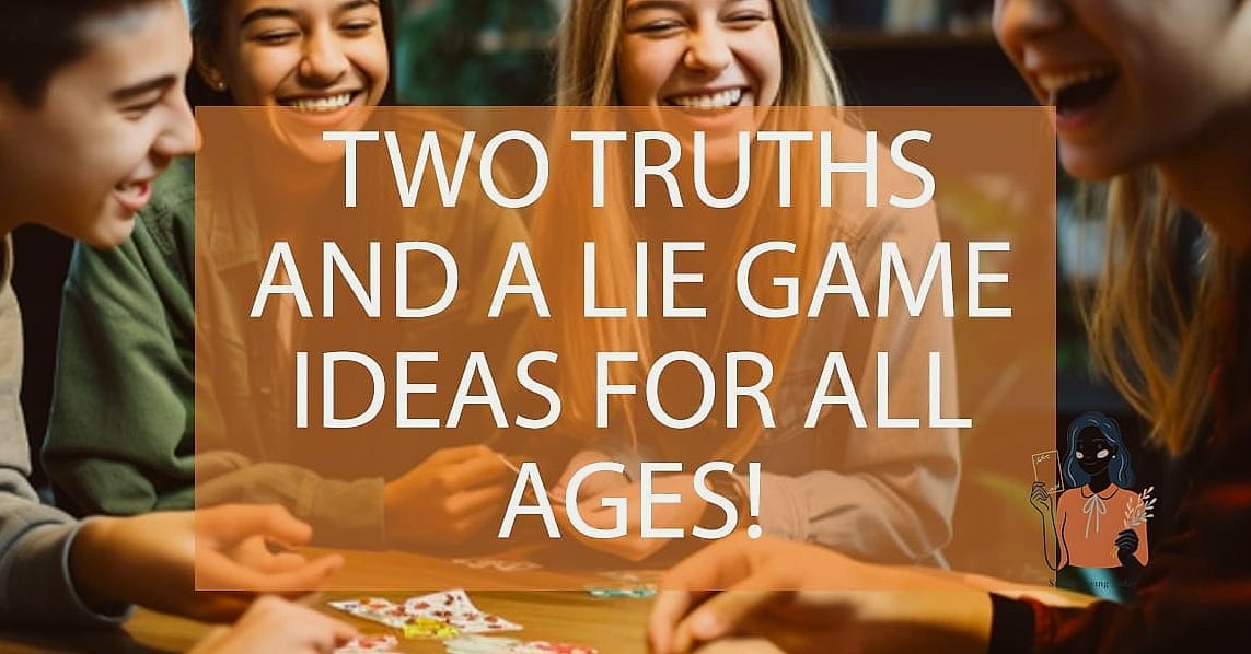 20 Brilliant Indoor Games For Kids That Are Perfect for Any Occasion 15 Two Truths and a Lie
