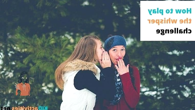 28 Creative Games To Play At A Sleepover You Need to Try Right Now 5 The Whisper Challenge